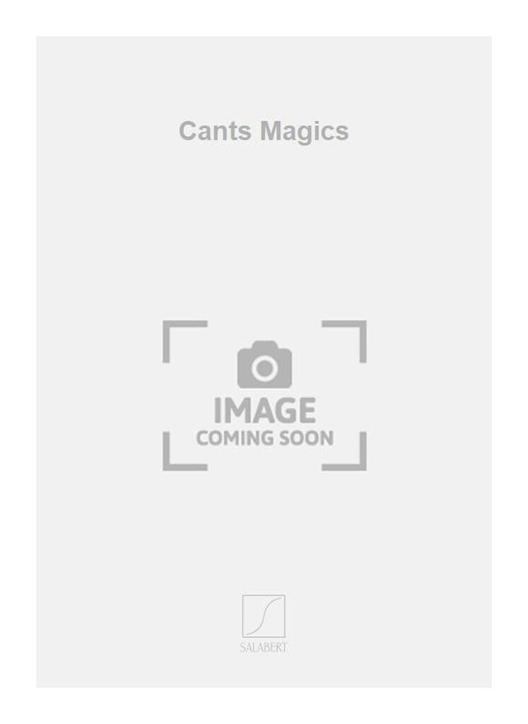 Cants Magics